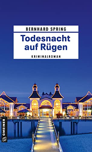 Todesnacht auf Rügen: Kriminalroman (Grundschullehrer Stefan Wolff) (Kriminalromane im GMEINER-Verlag) von Gmeiner-Verlag